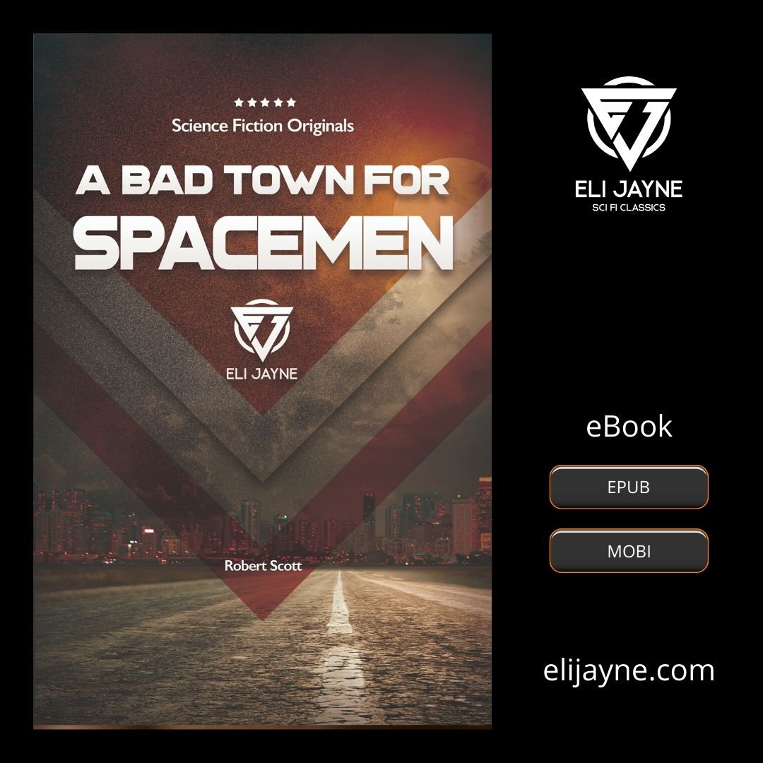 A Bad Town for Spacemen